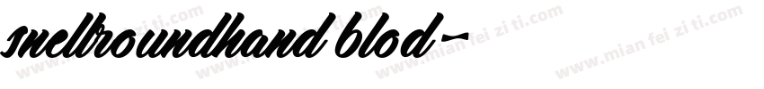 snellroundhand blod字体转换